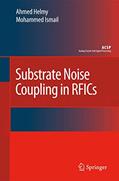 Read Substrate Noise Coupling in RFICs (Analog Circuits and Signal Processing), written by Ahmed Helmy; Mohammed Ismail