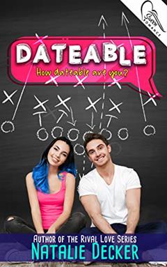 Dateable (No App Required Book 1), written by Natalie Decker