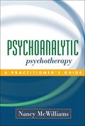 Read Psychoanalytic Psychotherapy: A Practitioner's Guide, written by Nancy McWilliams Read Psychoanalytic Psychotherapy: A Practitioner's Guide, written by Nancy McWilliams