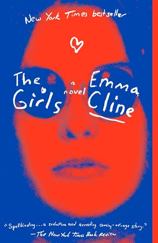 Read The Girls: A Novel, written by Emma Cline