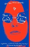 Read The Girls: A Novel, written by Emma Cline