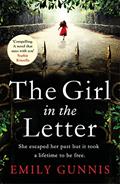 Read The Girl in the Letter: A home for unwed mothers; a heartbreaking secret in this historical bestseller inspired by true events, written by Emily Gunnis