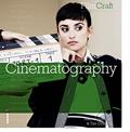 Read FilmCraft: Cinematography, written by Mike Goodridge; Tim Grierson