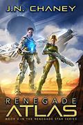 Read Renegade Atlas: An Intergalactic Space Opera Adventure (Renegade Star Book 2), written by J.N. Chaney Read Renegade Atlas: An Intergalactic Space Opera Adventure (Renegade Star Book 2), written by J.N. Chaney