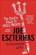 Read The Devil's Guide to Hollywood: The Screenwriter as God!, written by Joe Eszterhas