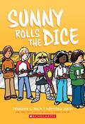Read Sunny Rolls the Dice: A Graphic Novel (Sunny #3), written by Jennifer L. Holm