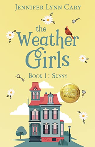 Read Sunny (The Weather Girls Book 1), written by Jennifer Lynn Cary