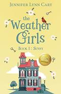 Read Sunny (The Weather Girls Book 1), written by Jennifer Lynn Cary