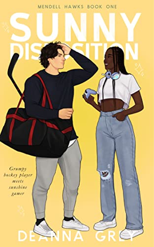 Read Sunny Disposition: A Grumpy/Sunshine Romance (Mendell Hawks Book 1), written by Deanna Grey