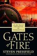 Read Gates of Fire: An Epic Novel of the Battle of Thermopylae, written by Steven Pressfield Read Gates of Fire: An Epic Novel of the Battle of Thermopylae, written by Steven Pressfield