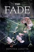 Read The Fade, written by Demitria Lunetta