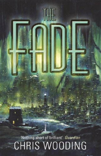 Read The Fade, written by Chris Wooding
