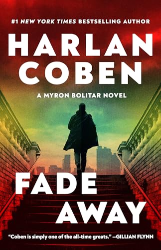 Read Fade Away: A Myron Bolitar Novel, written by Harlan Coben