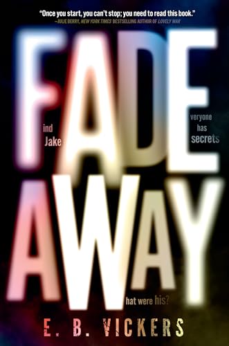 Read Fadeaway, written by E. B. Vickers
