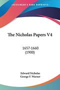 Read The Nicholas Papers V4: 1657-1660 (1900), written by Sir Edward Nicholas