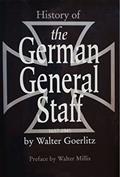Read History Of The German General Staff 1657-1945 [Illustrated Edition], written by Walter Görlitz