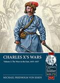 Read Charles X's Wars: Volume 2 - The Wars in the East, 1655-1657 (Century of the Soldier), written by Michael Fredholm von Essen