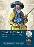 Read Charles X's Wars: Volume 1 - Armies of the Swedish Deluge, 1655-1660 (Century of the Soldier), written by Michael Fredholm von Essen Read Charles X's Wars: Volume 1 - Armies of the Swedish Deluge, 1655-1660 (Century of the Soldier), written by Michael Fredholm von Essen