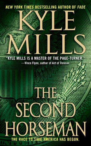Read The Second Horseman: A Thriller (Fade Book 2), written by Kyle Mills