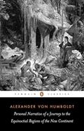 Read Personal Narrative of a Journey to the Equinoctial Regions of the New Continent: Abridged Edition (Penguin Classics), written by Alexander von Humboldt Read Personal Narrative of a Journey to the Equinoctial Regions of the New Continent: Abridged Edition (Penguin Classics), written by Alexander von Humboldt