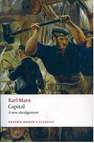 Read Capital: An Abridged Edition (Oxford World's Classics), written by Karl Marx