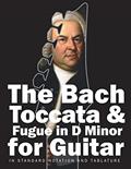 Read The Bach Toccata & Fugue in D minor for Guitar: In Standard Notation and Tablature (Bach for Guitar), written by Johann Sebastian Bach Read The Bach Toccata & Fugue in D minor for Guitar: In Standard Notation and Tablature (Bach for Guitar), written by Johann Sebastian Bach