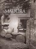 Read Madeira, The Island Vineyard (Expanded Second Edition), written by Noel Cossart; Emanuel Berk