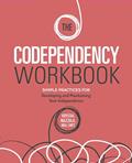 Read The Codependency Workbook: Simple Practices for Developing and Maintaining Your Independence (Recovering from Codependency), written by Krystal Mazzola M.Ed  LMFT