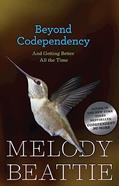 Read Beyond Codependency: And Getting Better All the Time, written by Melody Beattie