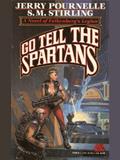 Read Go Tell the Spartans (CoDominium Future History Book 5), written by Jerry Pournelle; S. M. Stirling