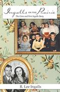Read Ingalls on the Prairie: The Gene and Fern Ingalls Story, written by R. Lee Ingalls
