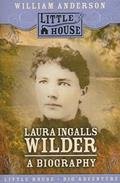 Read Laura Ingalls Wilder: A Biography (Little House Nonfiction), written by William Anderson