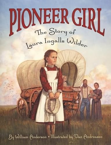 Read Pioneer Girl: The Story of Laura Ingalls Wilder, written by William Anderson