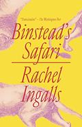 Read Binstead's Safari, written by Rachel Ingalls