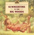 Read Summertime in the Big Woods (Little House Picture Book), written by Laura Ingalls Wilder Read Summertime in the Big Woods (Little House Picture Book), written by Laura Ingalls Wilder