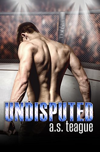 Read Undisputed, written by A.S. Teague