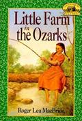 Read Little Farm in the Ozarks (Little House, The Rocky Ridge Years), written by Roger Lea MacBride Read Little Farm in the Ozarks (Little House, The Rocky Ridge Years), written by Roger Lea MacBride