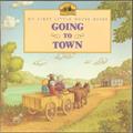 Read Going to Town (Little House Picture Book), written by Laura Ingalls Wilder