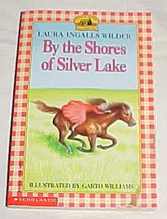 By The Shores of Silver Lake by Laura Ingalls Wilder Paperback 1967, written by Laura Ingalls Wilder