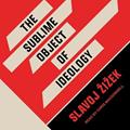 Read The Sublime Object of Ideology, written by Slavoj iek
