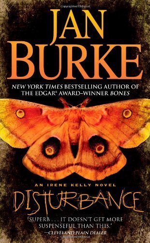 Read Disturbance: An Irene Kelly Novel (Irene Kelly Mysteries (Paperback)) by Jan Burke (2012-05-29), written by Jan Burke