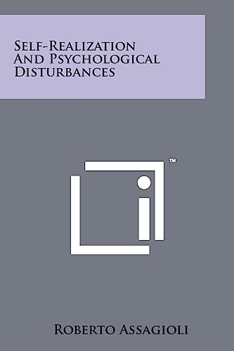 Read Self-Realization and Psychological Disturbances, written by Roberto MD Assagioli