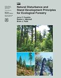 Read Natural Disturbance and Stand Development Principles for Ecological Forestry, written by Franklin