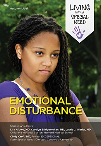 Read Emotional Disturbance (Living with a Special Need), written by Autumn Libal