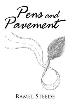 Pens and Pavement, written by Ramel Steede