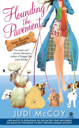 Read Hounding the Pavement: A Dog Walker Mystery, written by Judi McCoy