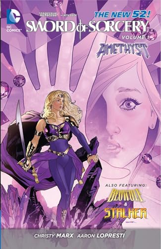 Read Sword of Sorcery Vol. 1: Amethyst (The New 52), written by Christy Marx