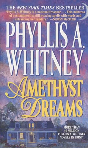 Read Amethyst Dreams, written by Phyllis A. Whitney