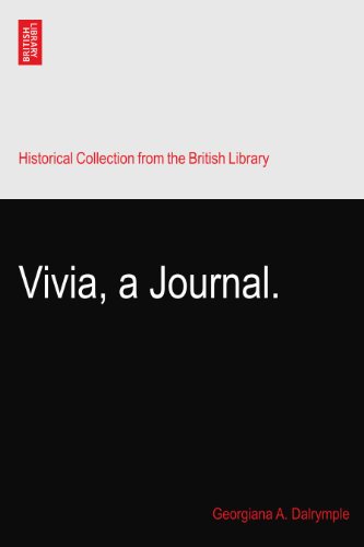 Read Vivia, a Journal., written by Georgiana A. Dalrymple