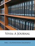 Read Vivia: A Journal, written by J Elphinstone Dalrymple